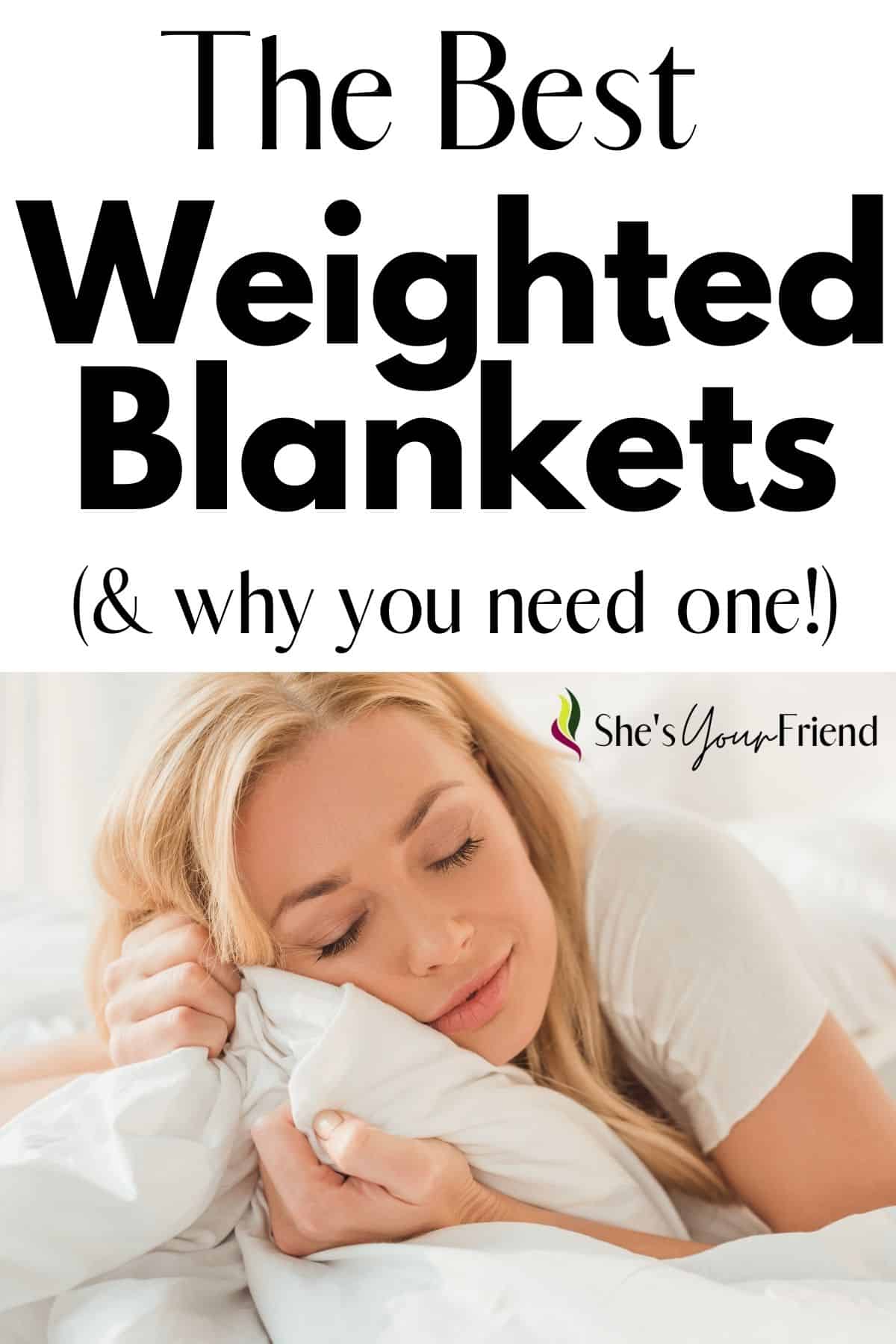 Best Weighted Blankets & Why She's Your Friend