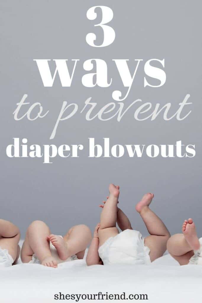 3 ways to prevent diaper blowouts