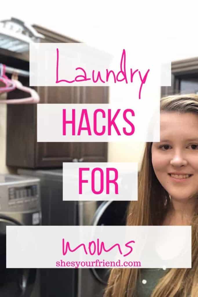 a mom in a laundry room with text overlay that reads laundry hacks for moms