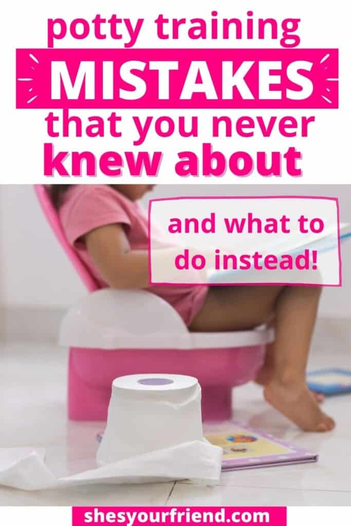 a child on a training potty with text overlay that reads potty training mistakes you never knew about and what to do instead