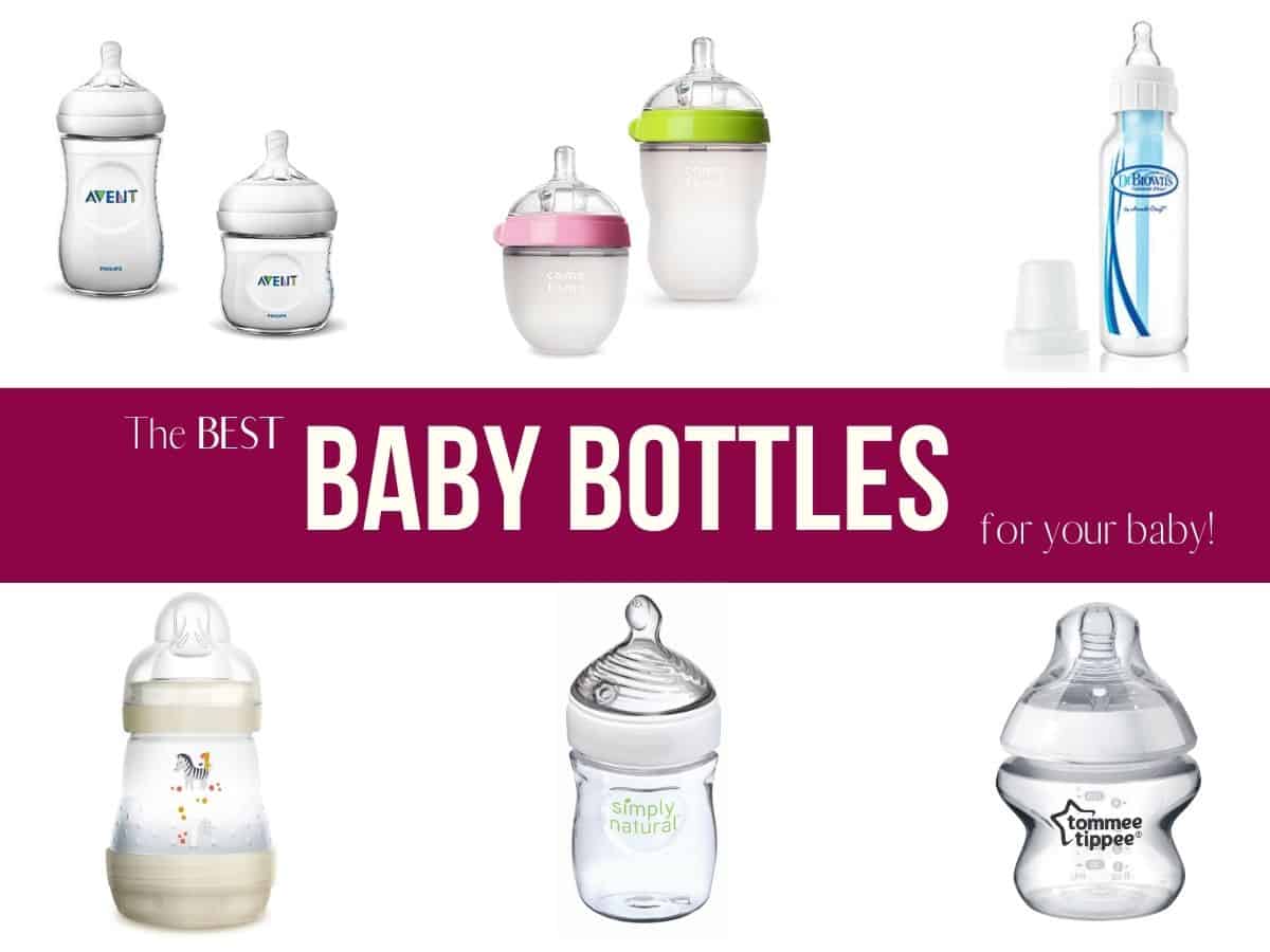 a collage of 6 different brands of baby bottles with text overlay that reads the best baby bottles for your baby