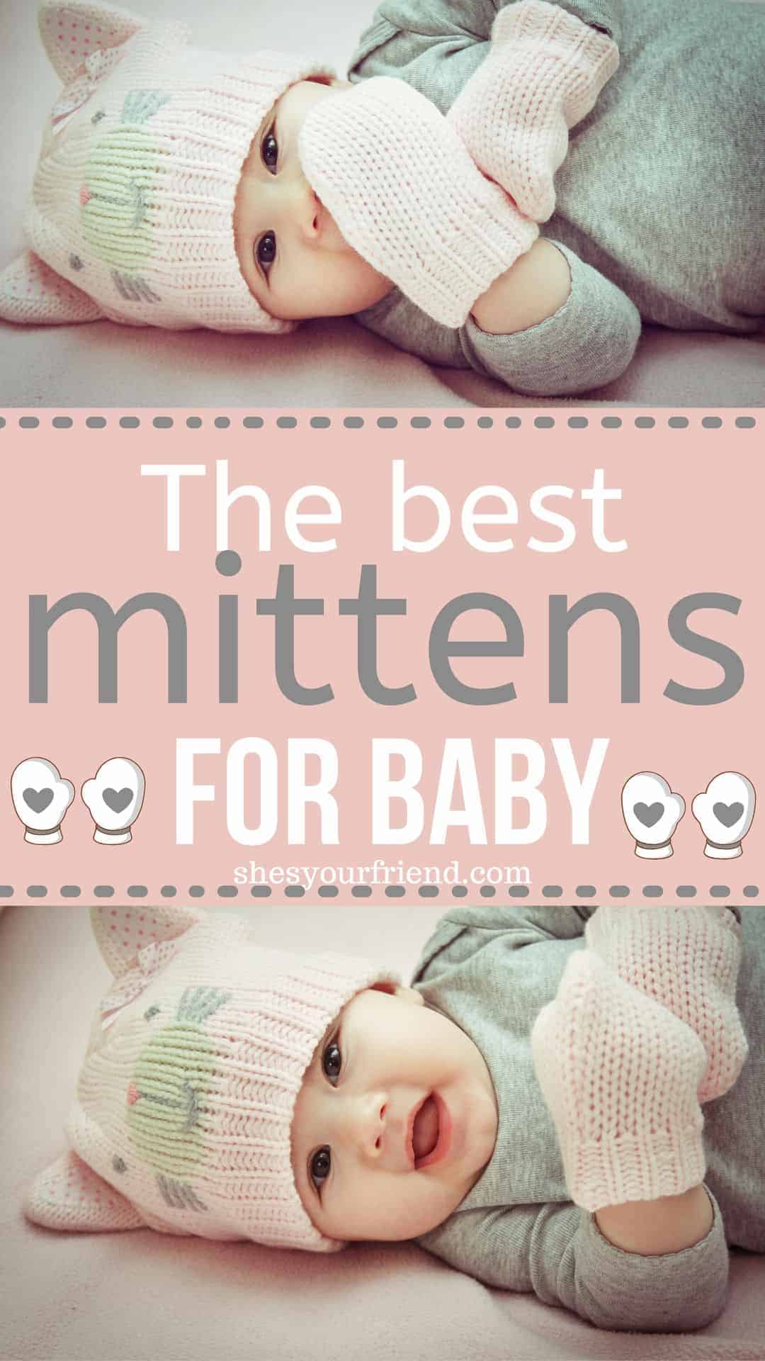 4 Best Baby Mittens (and why you need them) She's Your Friend