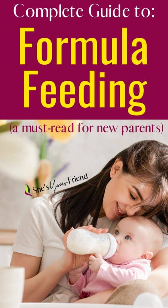 a mom bottle feeding her baby with text overlay that reads complete guide to formula feeding a must read for new parents