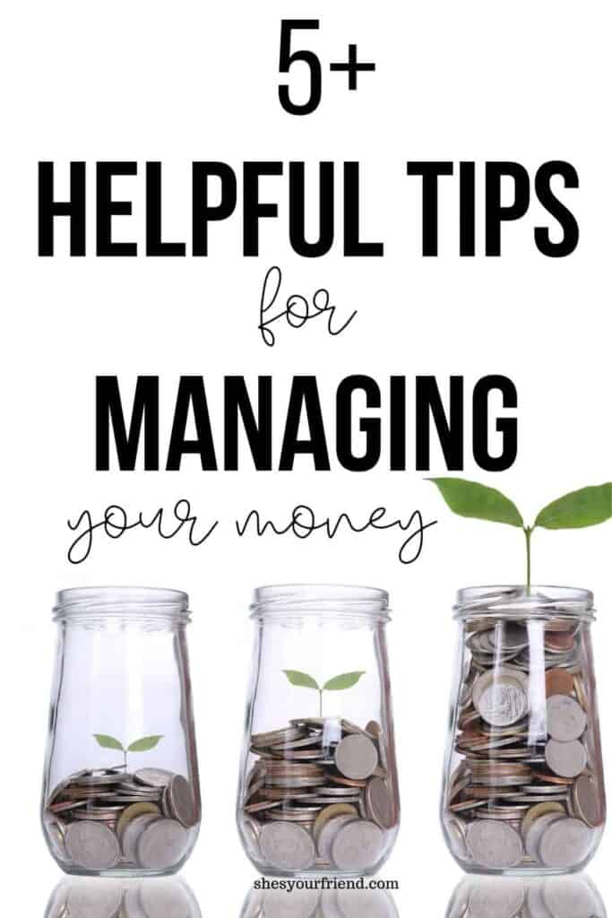 glass jars with coins and text overlay that reads five plus helpful tips for managing your money