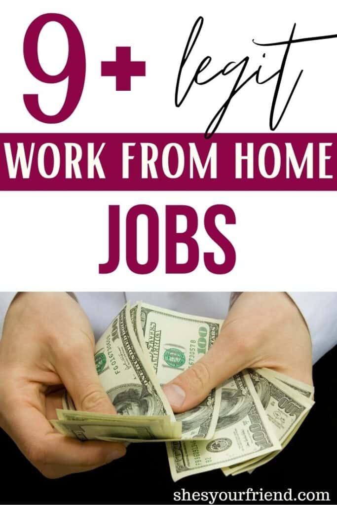 hands holding a bunch of cash with text overlay that reads nine plus legit work from home jobs