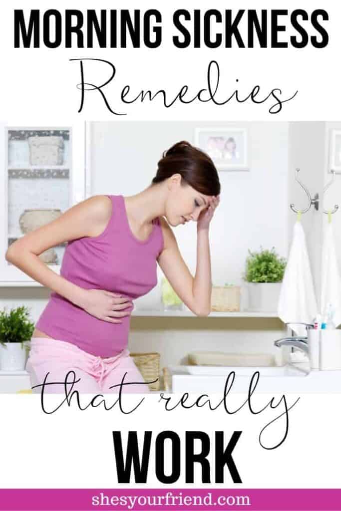 Image designed to be shared to Pinterest showing a pregnant woman looking nauseas near a toilet with text overlay that reads morning sickness remedies that really work