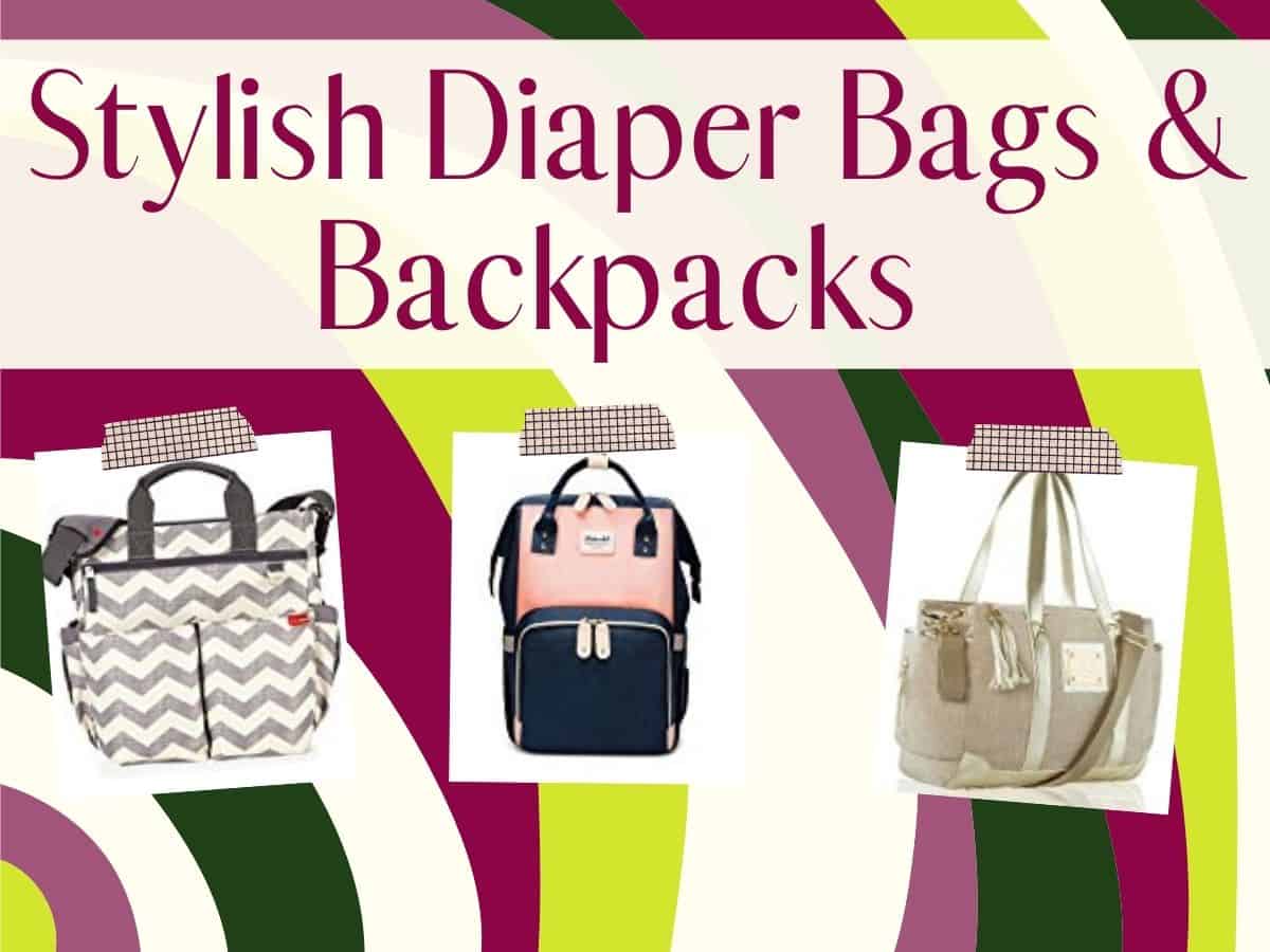 colorful background with three diaper bags show and text overlay that reads stylish diaper bags and backpacks
