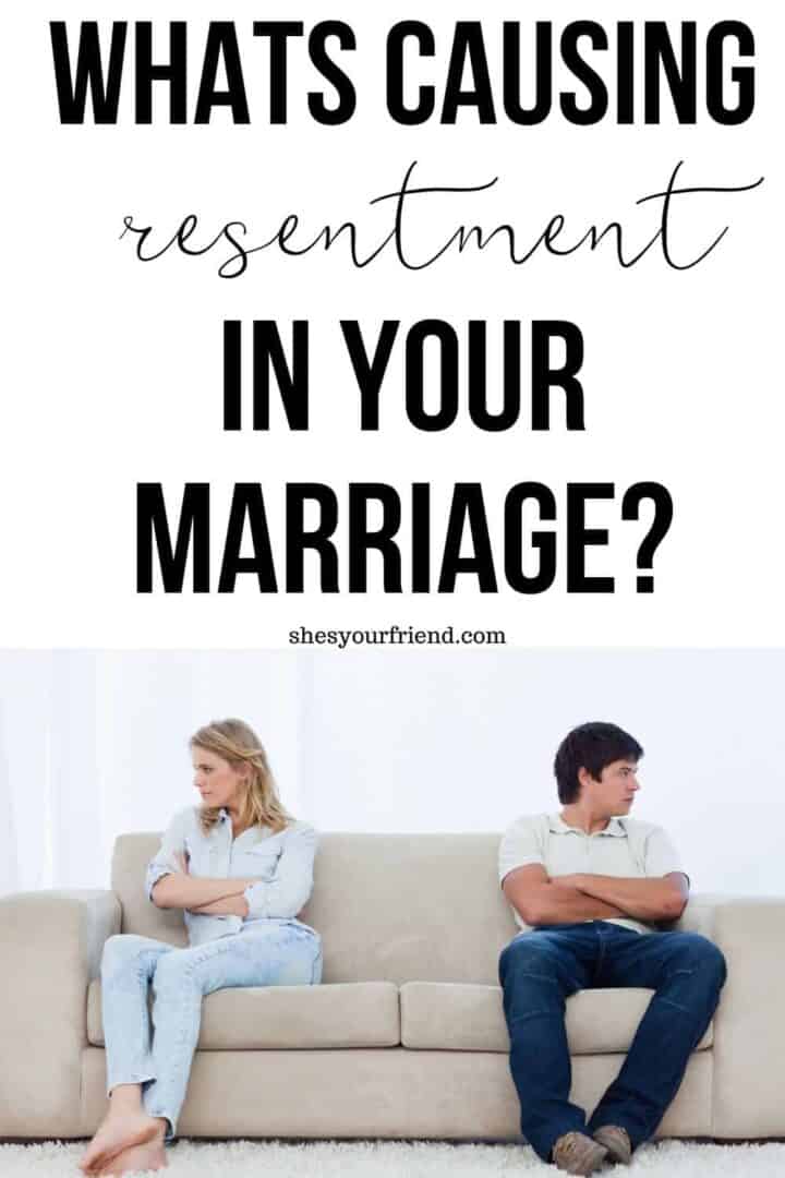 Resentment In Marriage - She's Your Friend