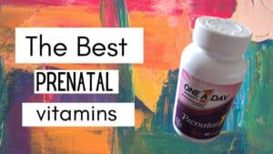 one a day prenatal vitamins with text overlay that reads the best prenatal vitamins