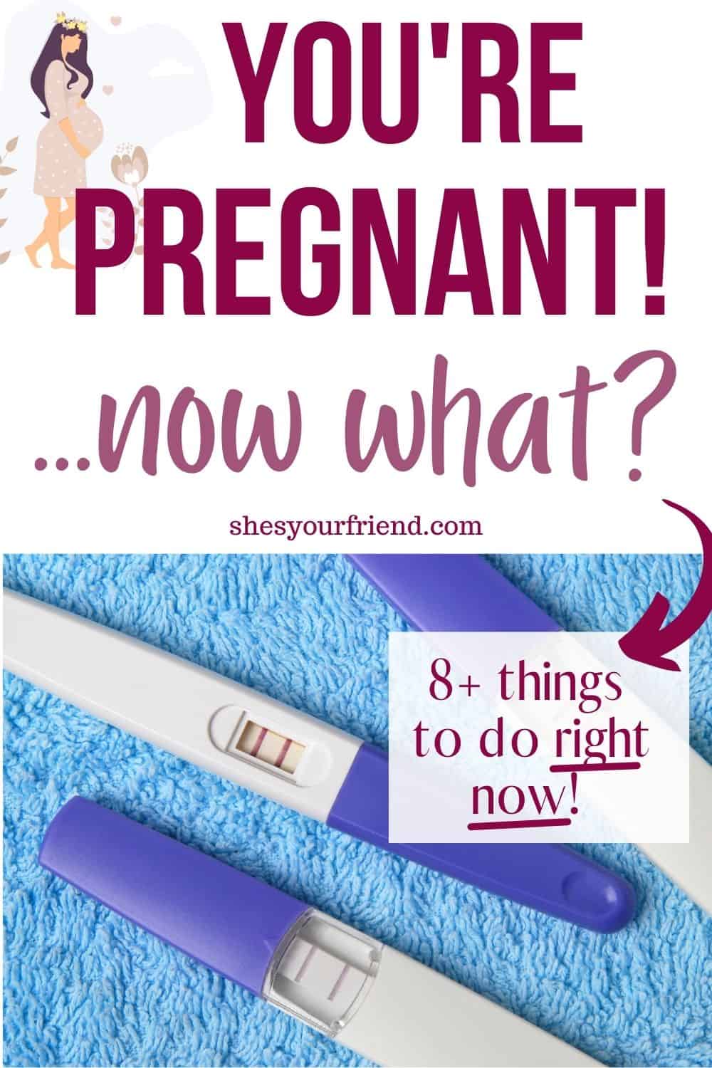 Positive Pregnancy Test, Now What? - She's Your Friend