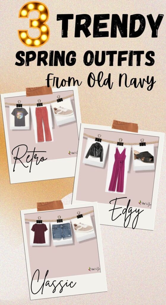 collage of three different outfits with text overlay that reads three trendy spring outfits from Old Navy retro edgy classic