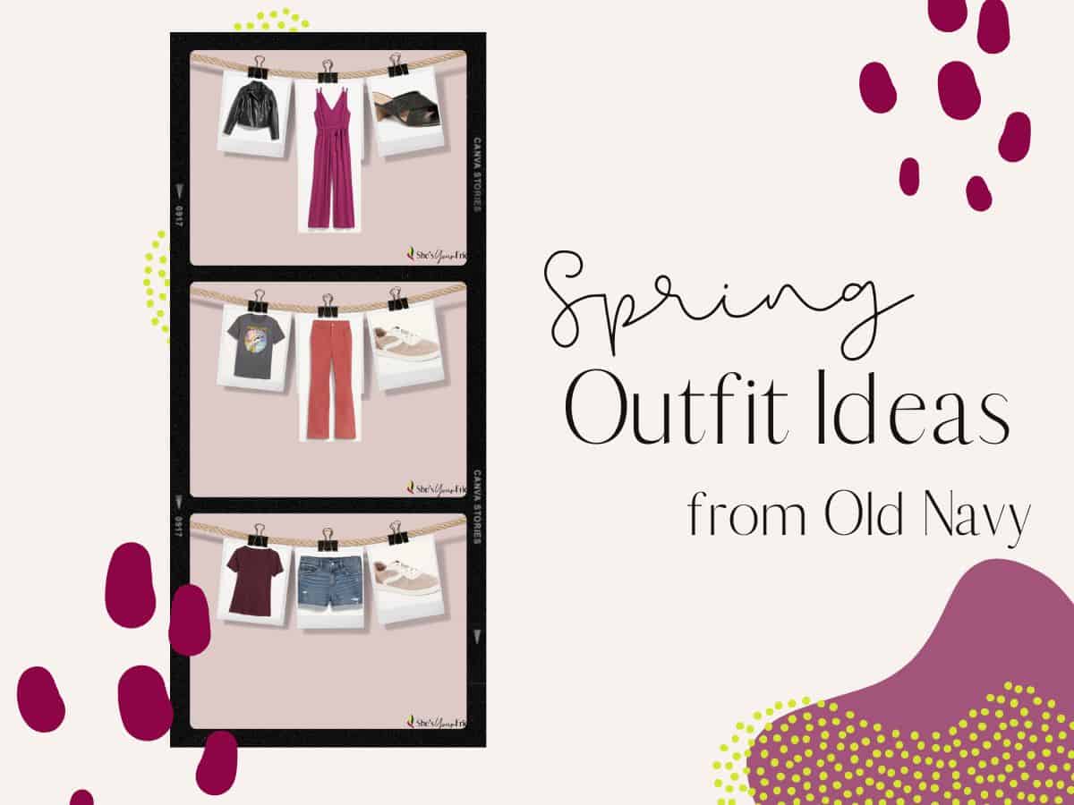 film reel showing three different outfits with text overlay that reads spring outfit ideas from Old Navy