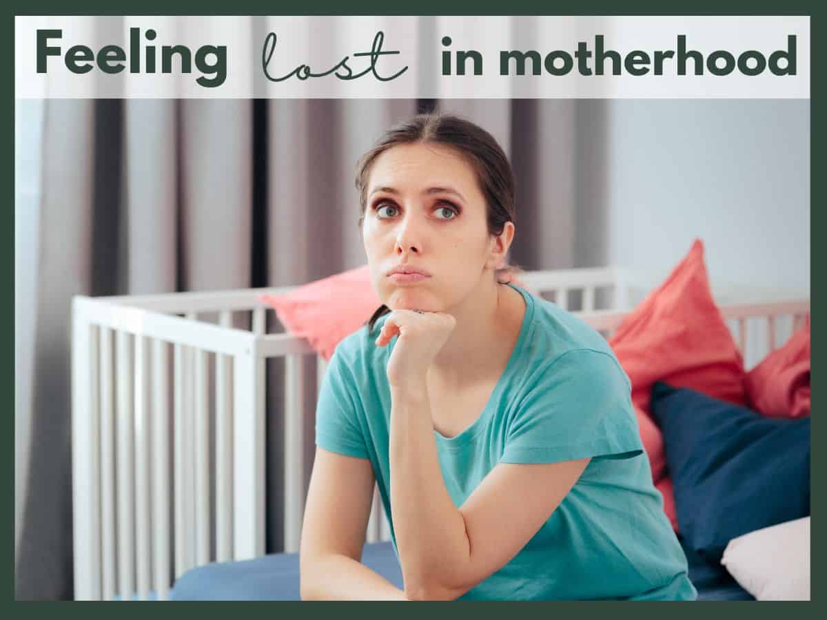 a frustrated mom in a nursery with text overlay that reads feeling lost in motherhood