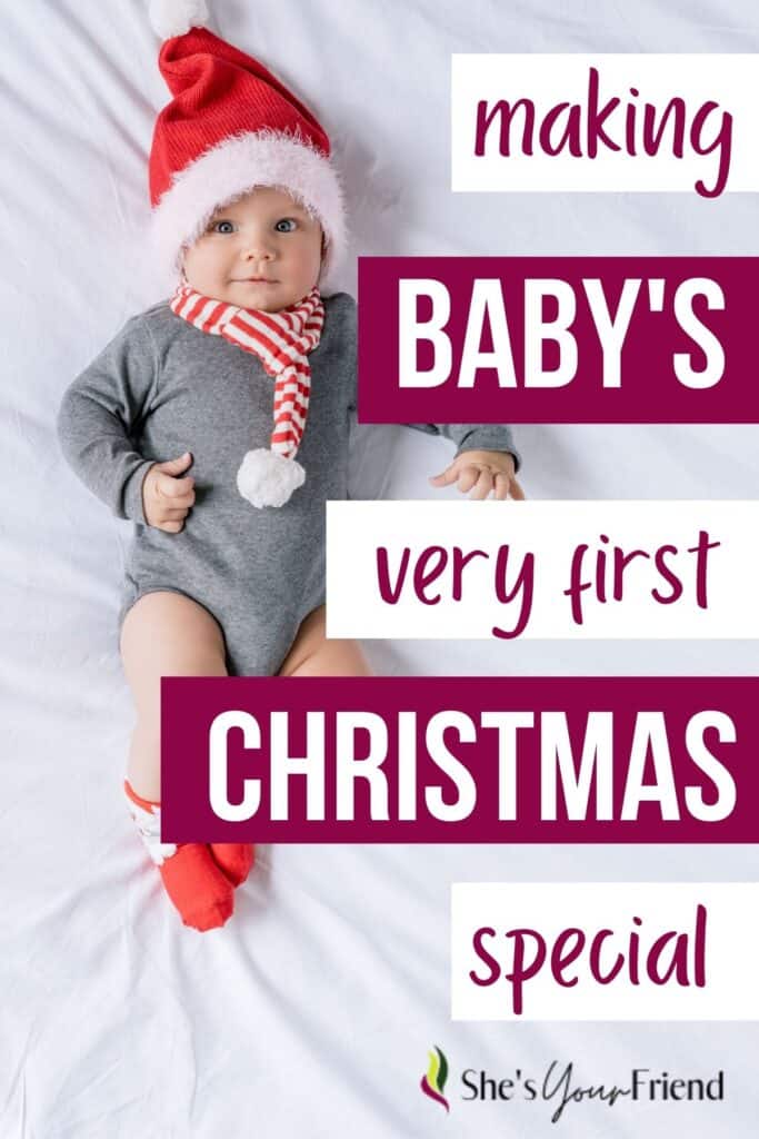 a baby wearing a santa hat with text overlay that reads making baby's very first Christmas special