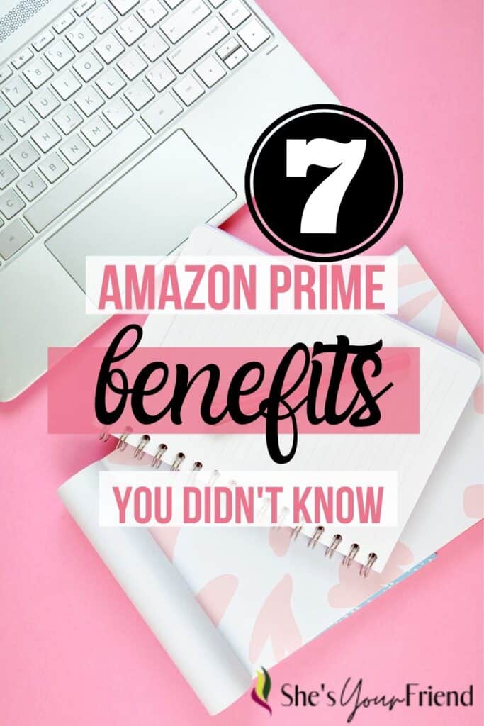 a computer and notebook with text overlay that reads seven amazon prime benefits you don't know