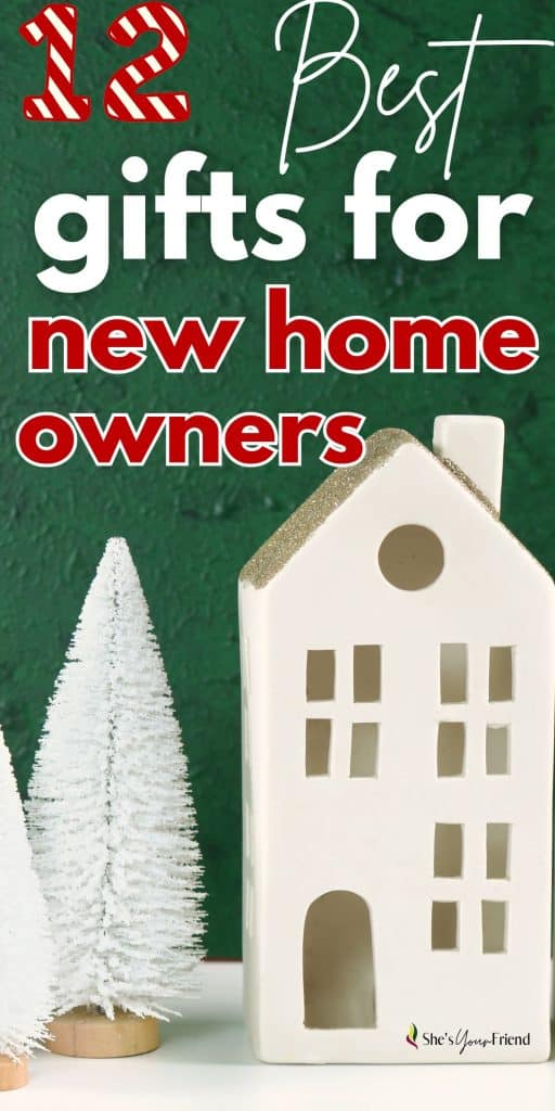 a ceramic house and tree with text overlay that reads twelve best gifts for new home owners