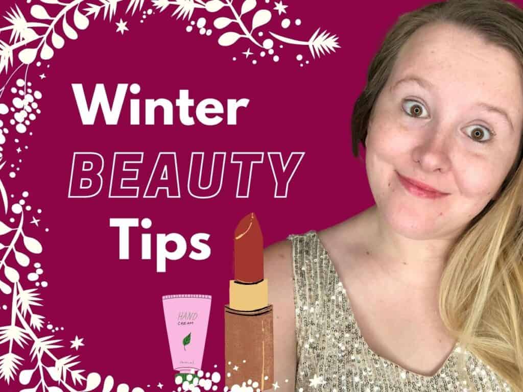 13 Must Read Winter Beauty Tips Shes Your Friend 