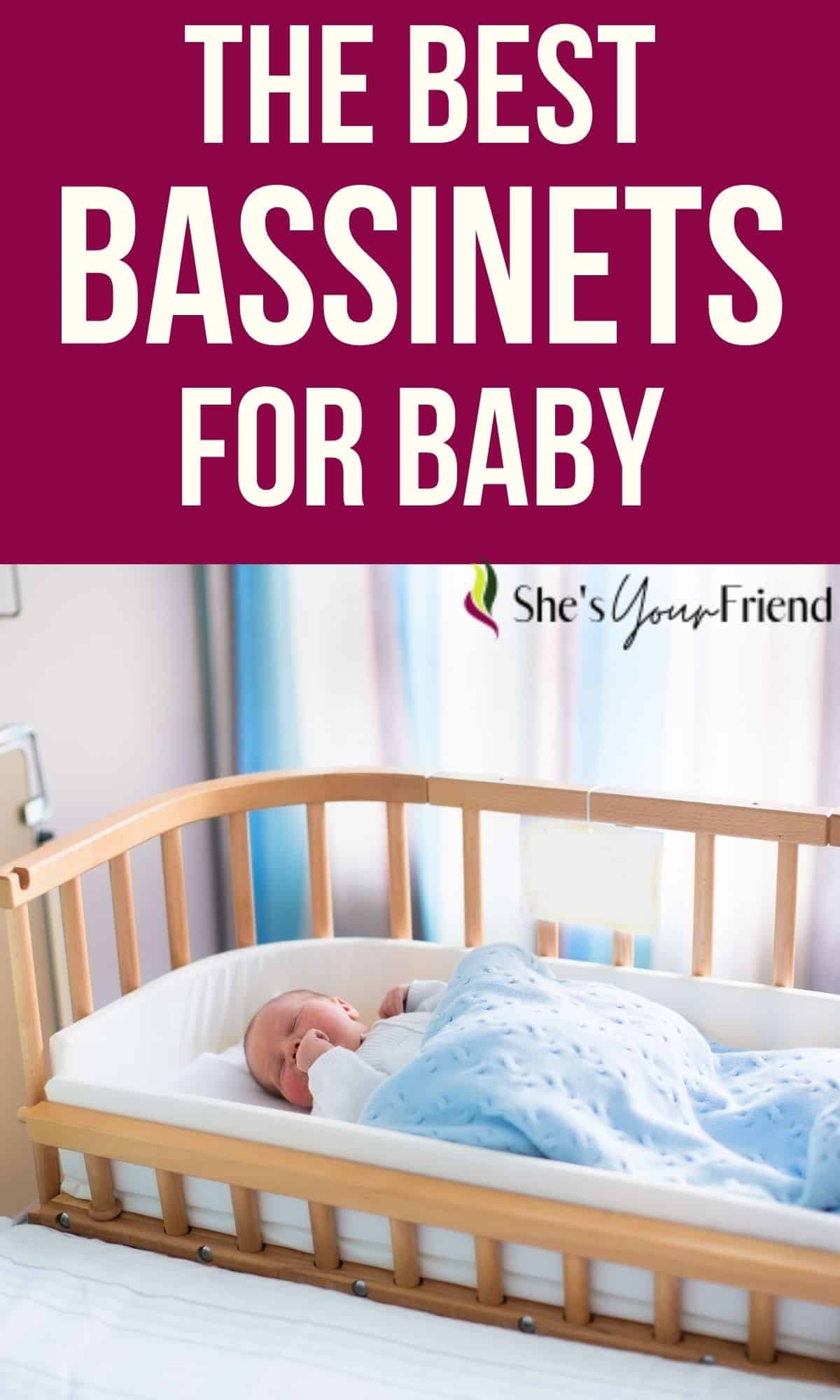 5 Best Bassinets for Baby in 2024 - She's Your Friend