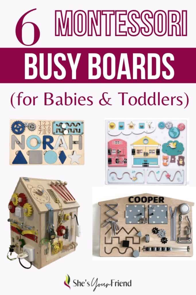 collage of different busy boards for kids and text overlay that reads six montessori busy boards for babies and toddlers