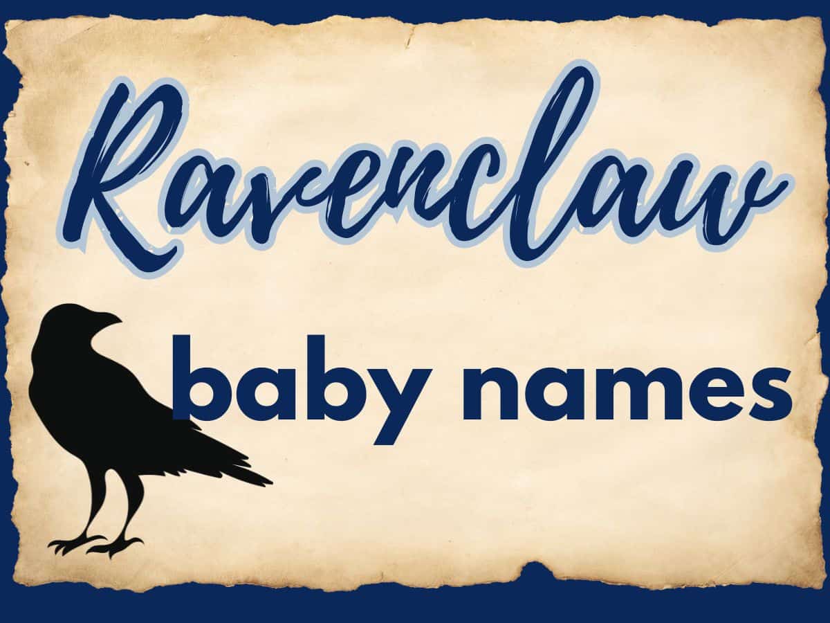 parchment that reads Ravenclaw baby names with a black raven