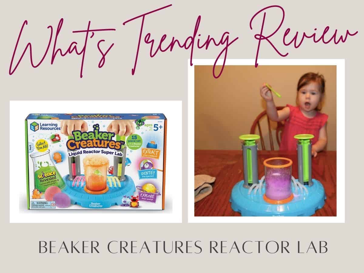 collage of an unopened beaker creatures lab reactor set and a little girl playing with it and text overlay that reads whats trending review beaker creatures reactor lab