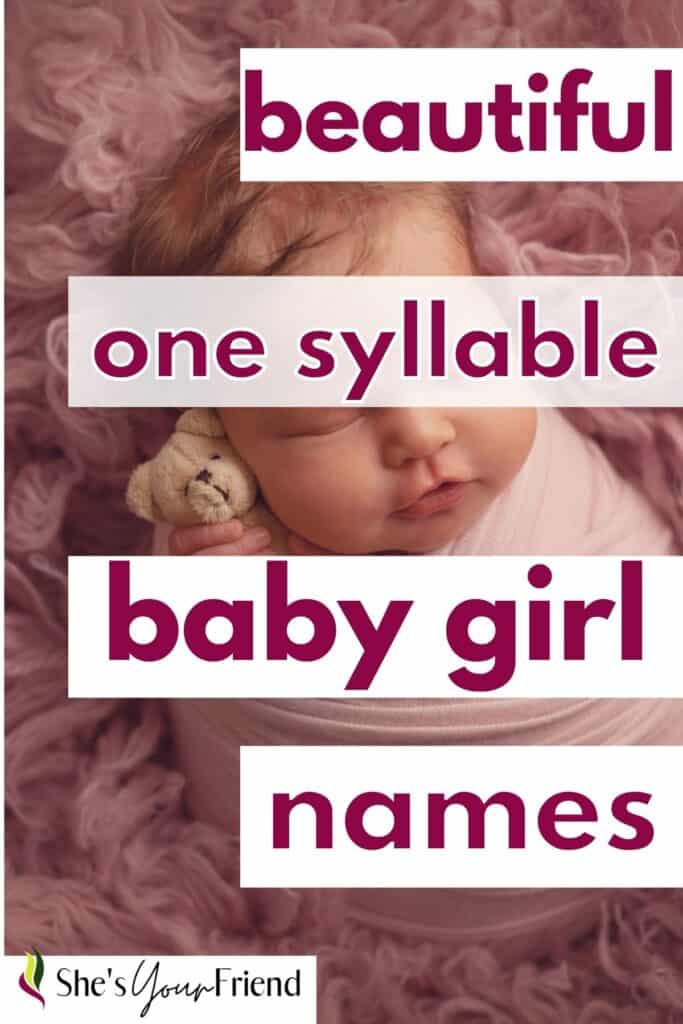 a baby girl with text overlay that reads beautiful one syllable baby girl names