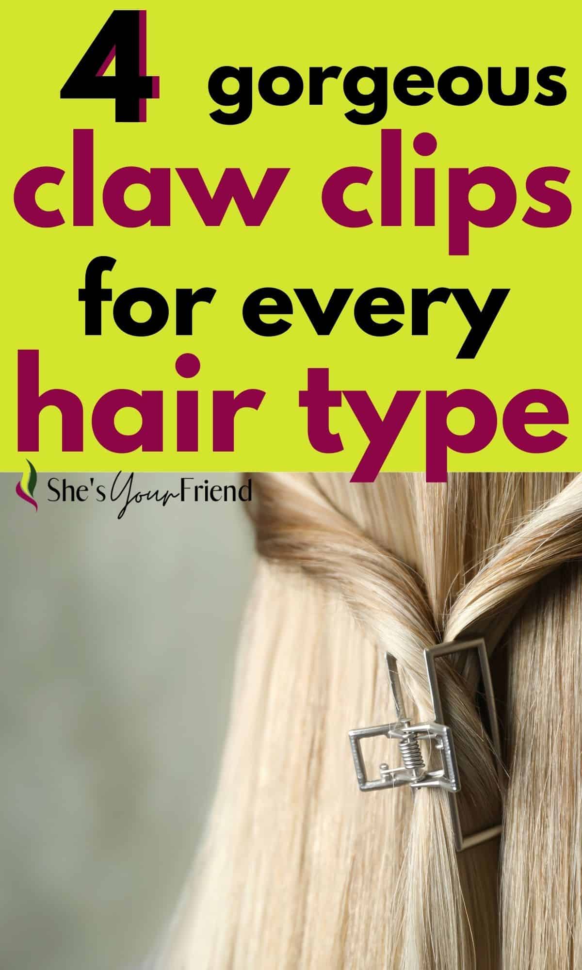 4 Best Claw Clips for every hair type & texture She's Your Friend