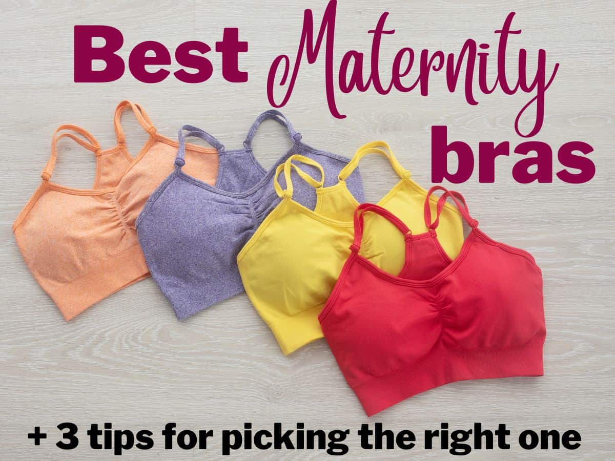 four colorful bras with text overlay that reads best maternity bras plus three tips for picking the right one.