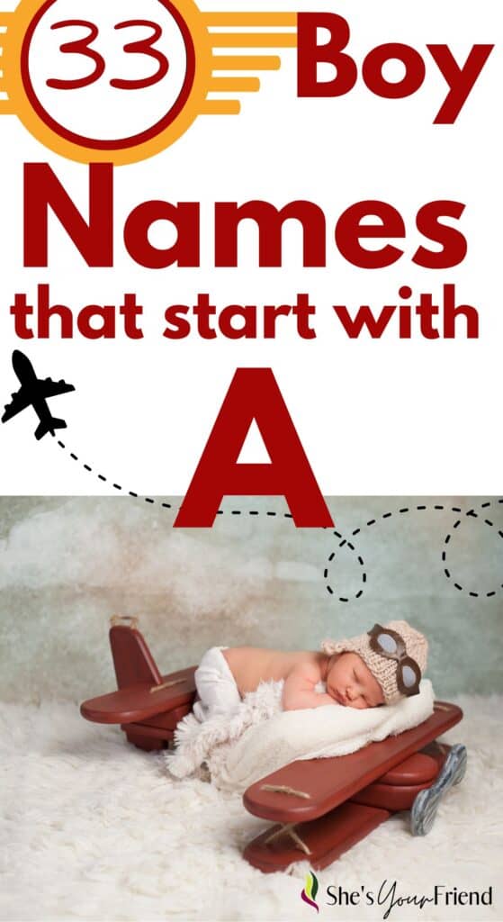 a baby laying on a toy airplane with text overlay that reads thirty-three boy names that start with a