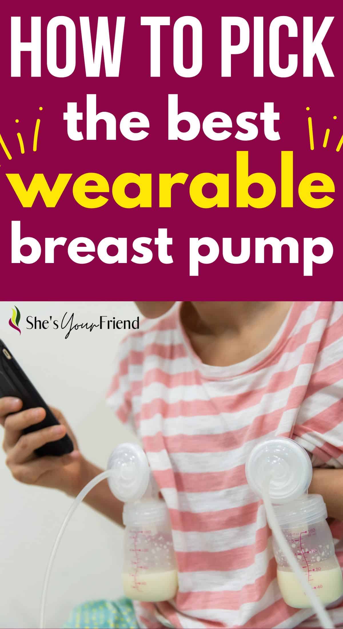 3 Best Wearable Breast Pumps For New Moms - She's Your Friend