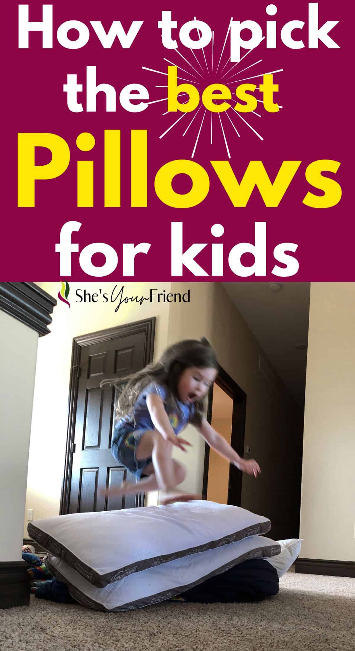 3 Best Pillow for Kids She's Your Friend