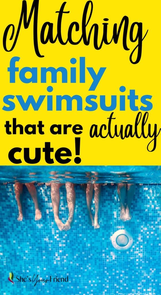 four pairs of legs in a pool with text overlay that reads matching family swimsuits that are actually cute