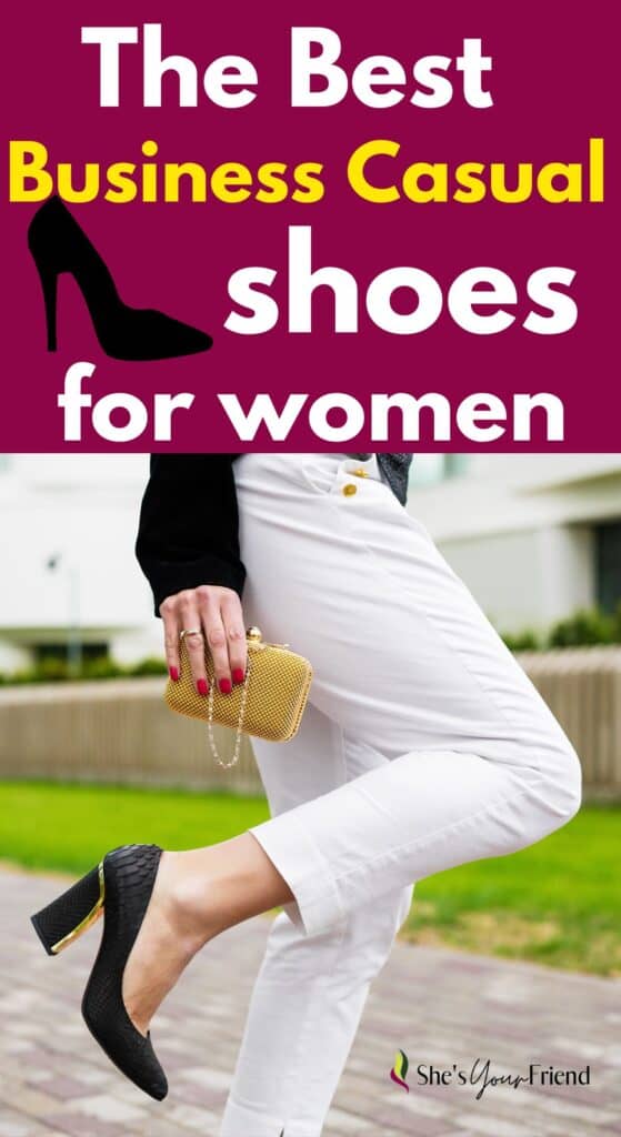 a woman wearing business casual outfit and black heels with text overlay that reads the best business casual shoes for women
