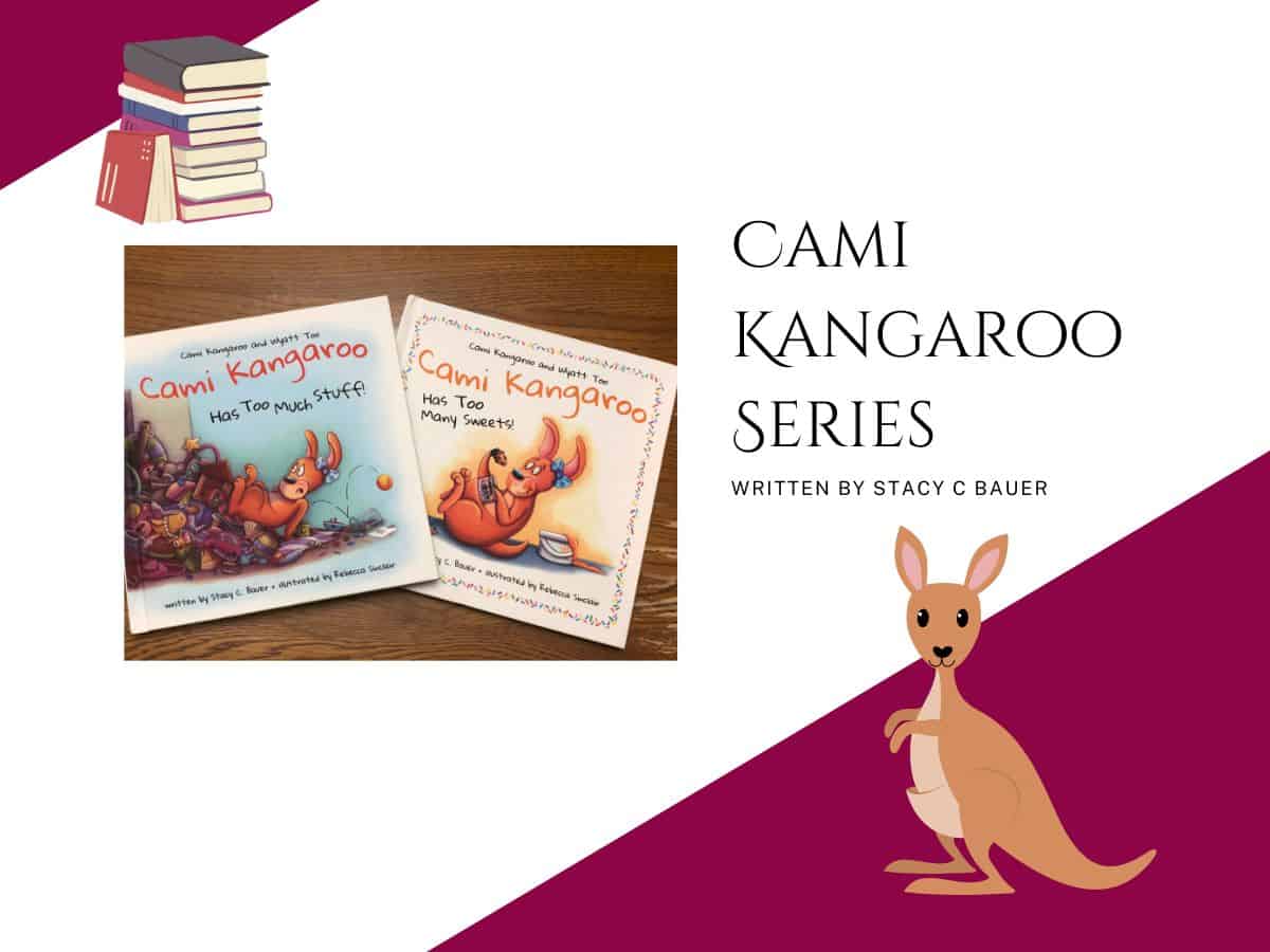 two cami the Kangaroo books with text that says cami kangaroo series written by stacy c bauer