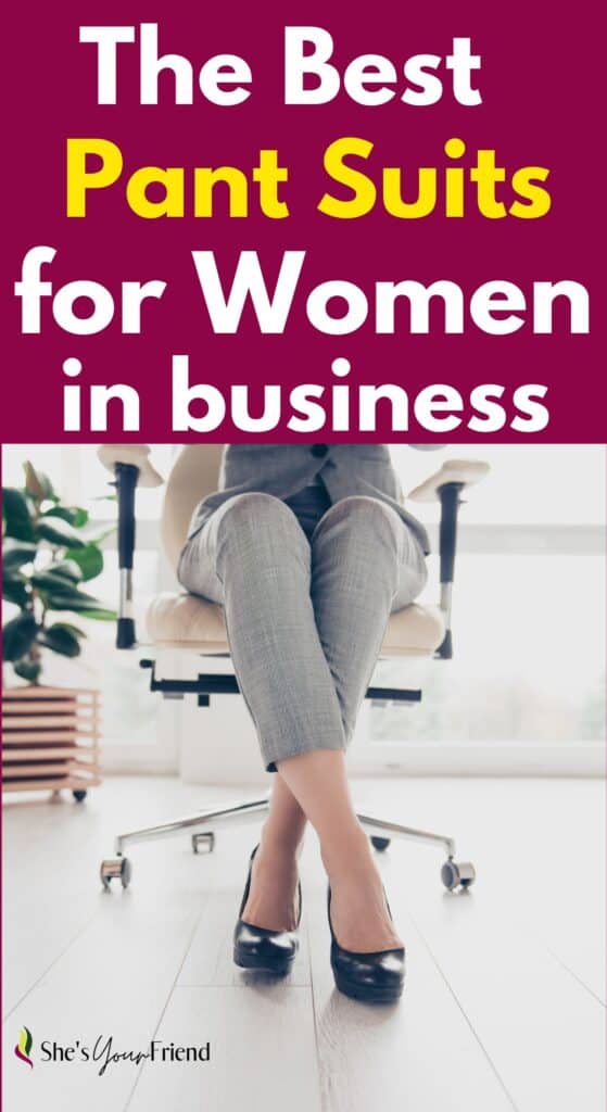 a woman sitting at a desk with text overlay that reads the best pant suits for women in business