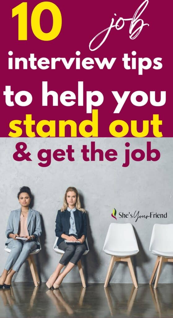 two women sitting in chairs with text overlay that reads ten job interview tips to help you stand out and get the job