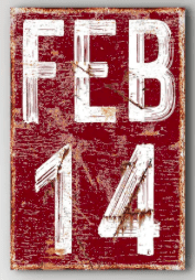 a rustic wooden sign that is painted red with white Feb 14
