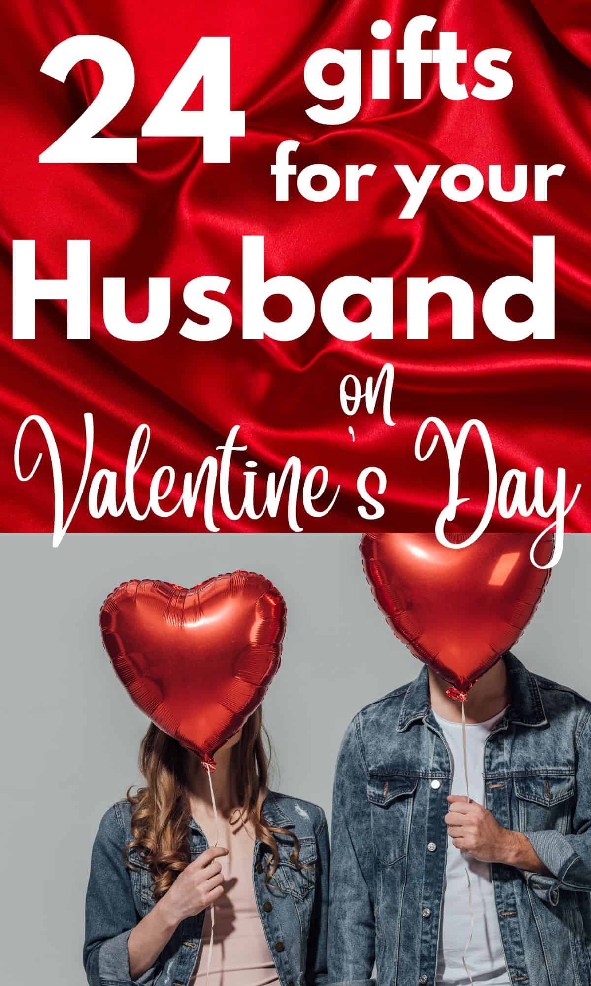 24 Valentines Day Gifts for your Husband She's Your Friend