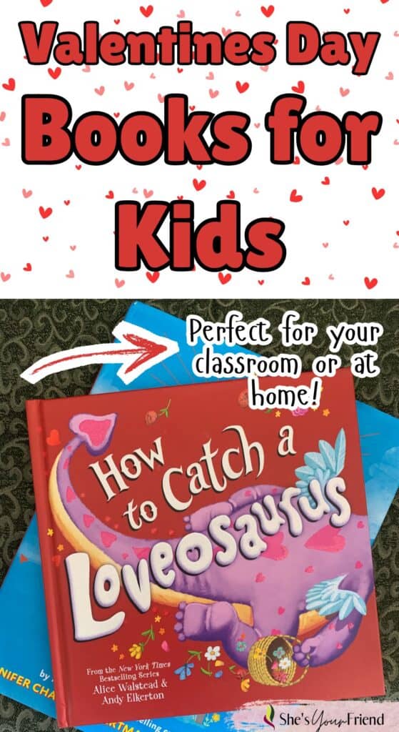 how to catch a loveosaurus book with text overlay that reads valentines day books for kids perfect for your classroom or at home