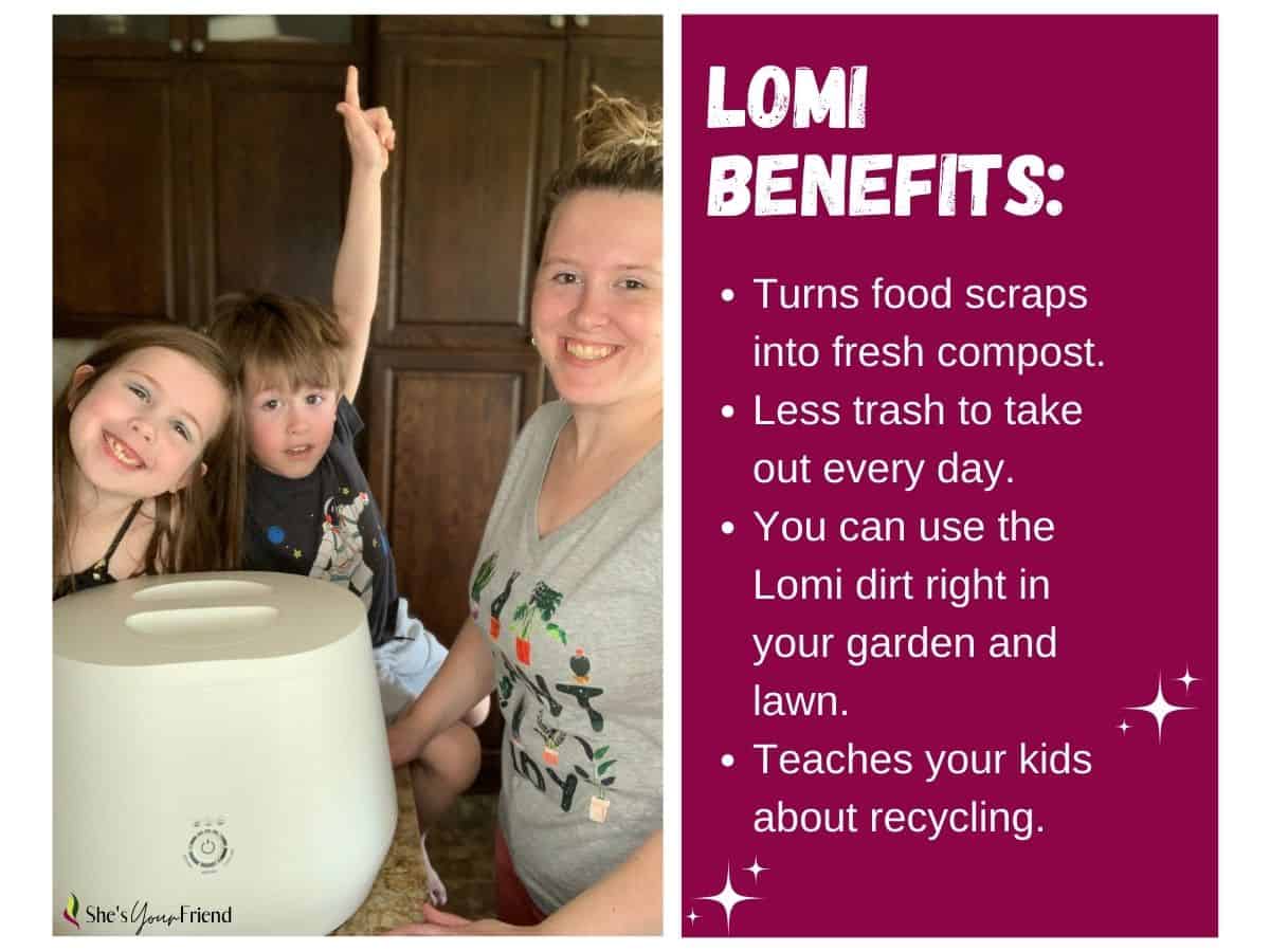 a mom with her kids and a Lomi composter with text overlay that reads lomi benefits