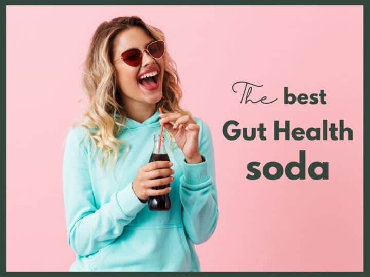7 Best Gut Health Soda in 2023 She's Your Friend