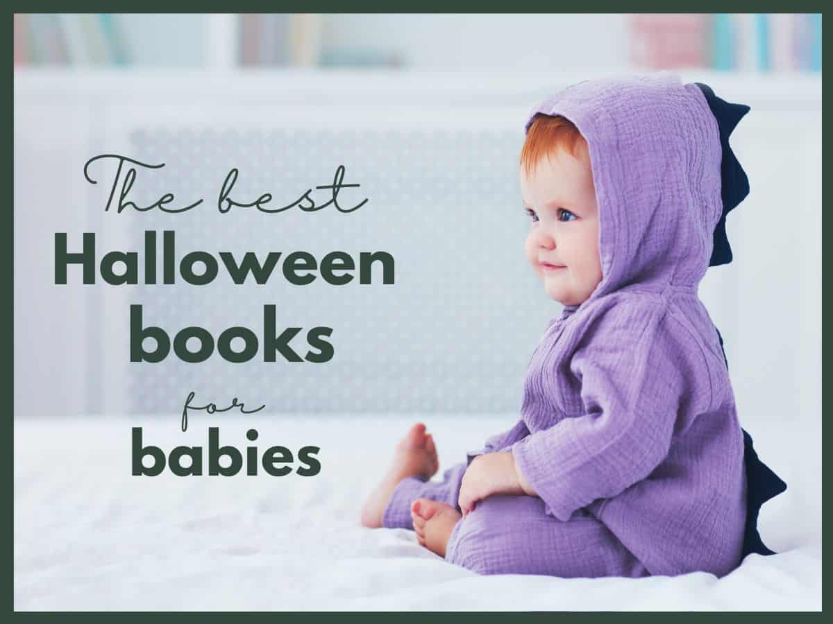 a baby in a purple dinosaur costume with text overlay that reads the best halloween books for babies.