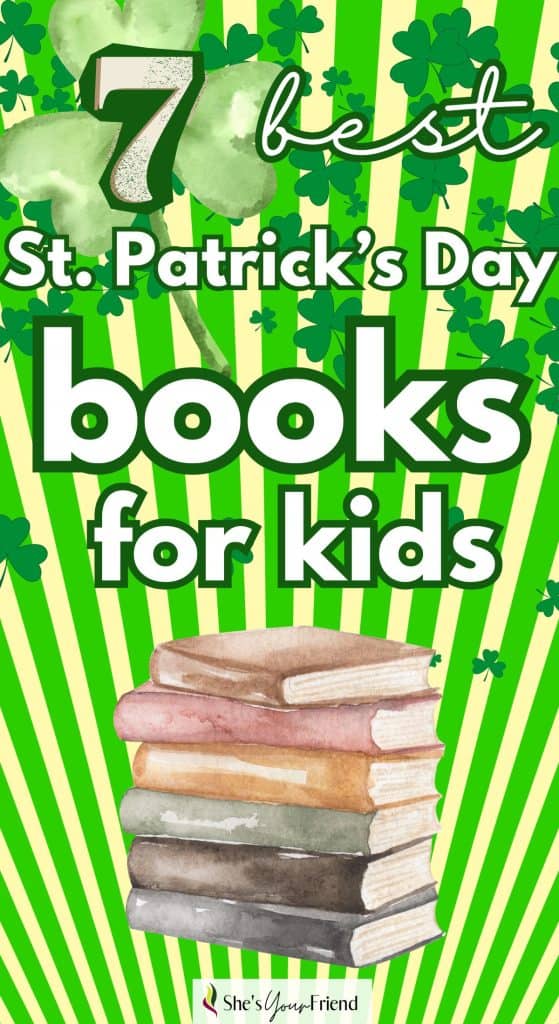 a green stripe background with clovers and books and text overlay that reads seven best st patricks day books for kids