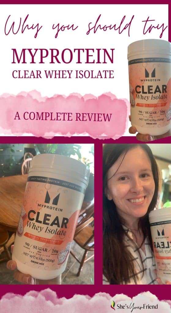 collage of protein powder container and a woman holding the protein powder with text overlay that reads why you should try my protein clear whey isolate a complete review